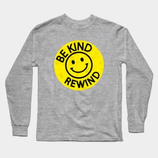 Be Kind Rewind Long Sleeve T-Shirt